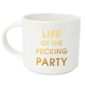 Life of the Fucking Party - 16oz Gold Metallic Coffee Mug | Oversized Ceramic