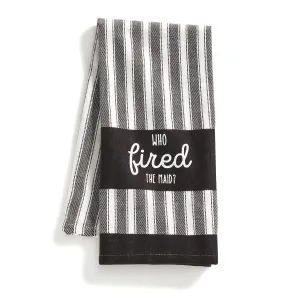 "Who fired the maid?" Tea Towel