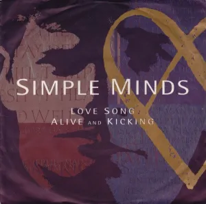 Simple Minds - Love Song / Alive and Kicking (7inch)